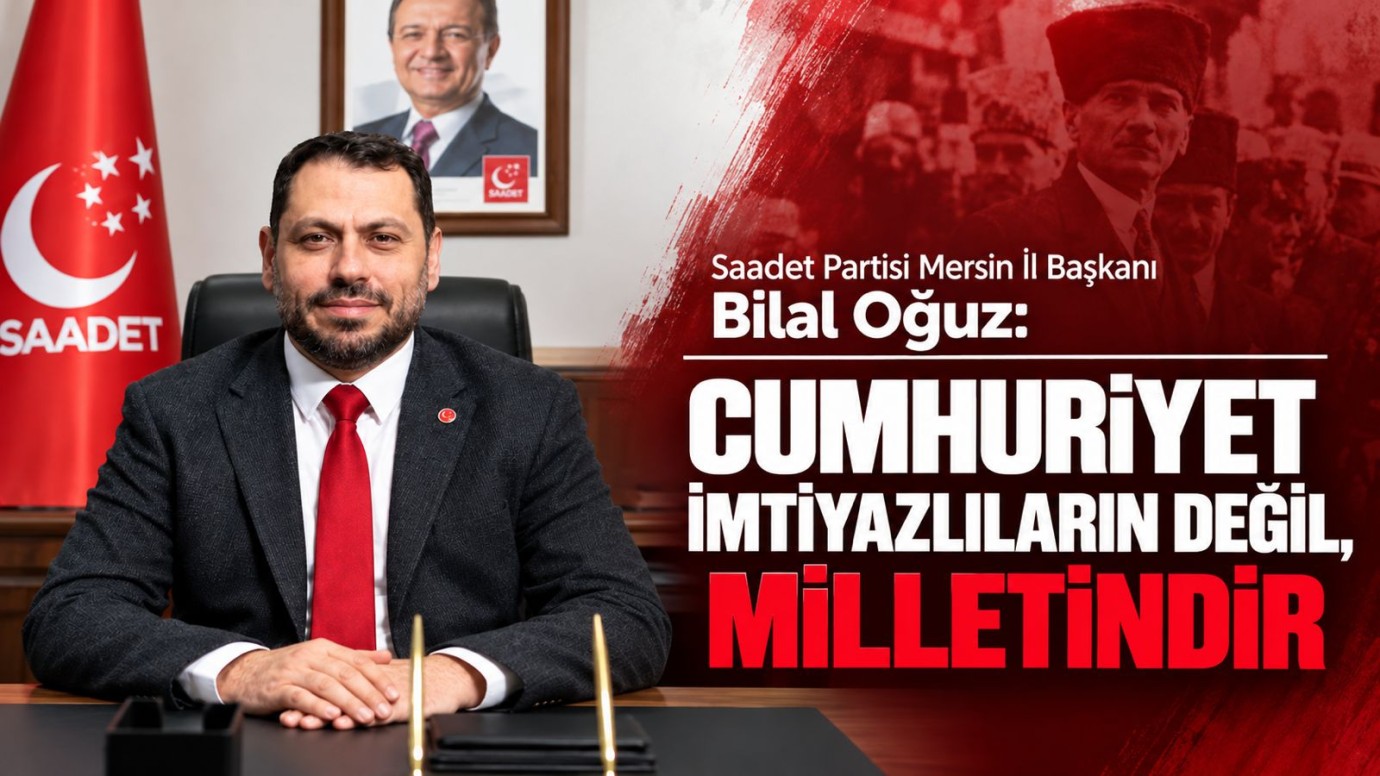 Oğuz: Cumhuriyet İmtiyazlıların Değil, Milletindir